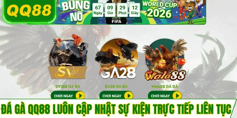 da-ga-qq88-su-kien-truc-tiep-moi-ngay