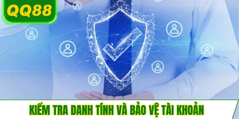 kiem-tra-danh-tinh-va-bao-ve-tai-khoan